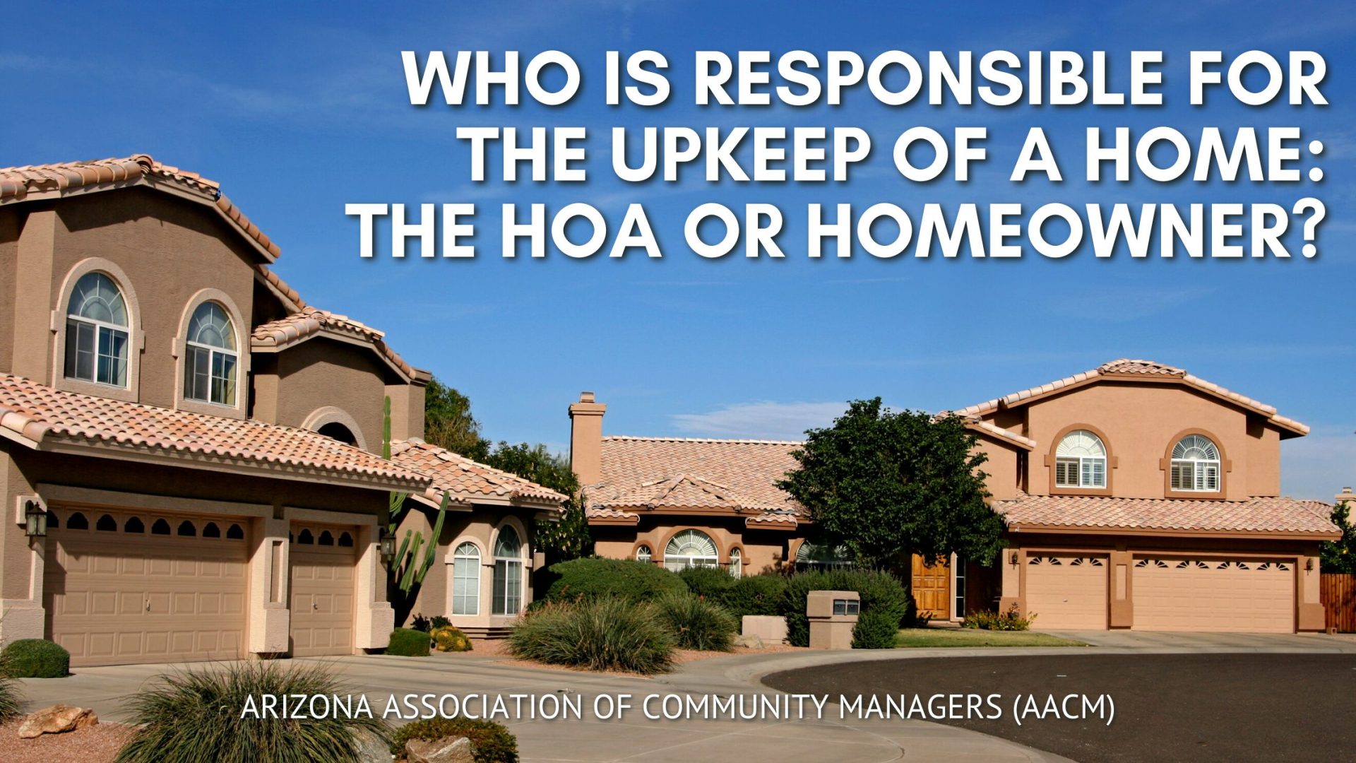 Who Is Responsible for the Upkeep of a Home The HOA or Homeowner